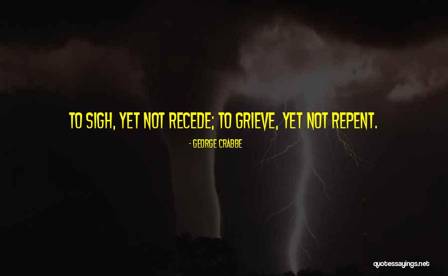 Oestrogen Quotes By George Crabbe