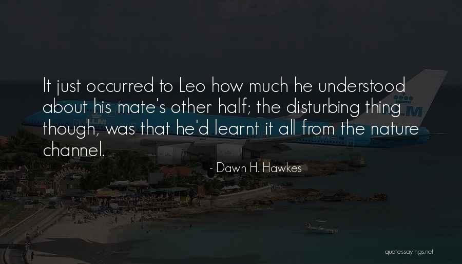 Oewg Quotes By Dawn H. Hawkes Oewg Quotes By Dawn H. Hawkes
