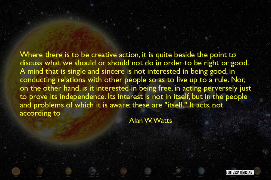 Of Being Single Quotes By Alan W. Watts Of Being Single Quotes By Alan W. Watts