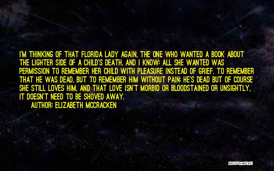 Of Course He's Dead Quotes By Elizabeth McCracken