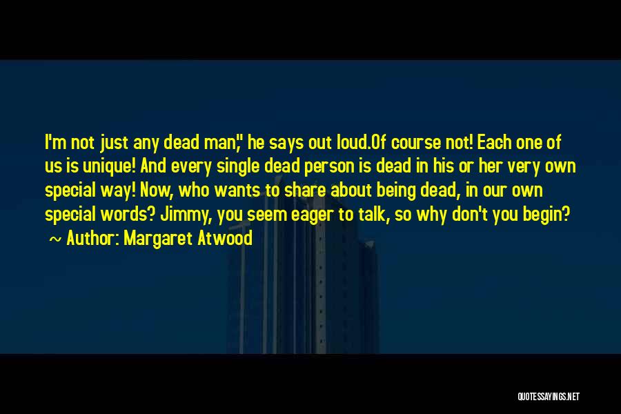 Of Course He's Dead Quotes By Margaret Atwood