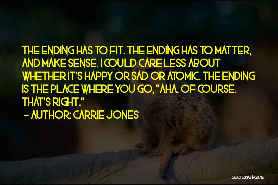 Of Course I Care Quotes By Carrie Jones
