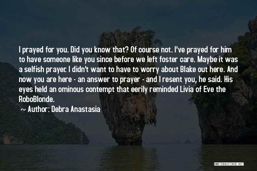 Of Course I Care Quotes By Debra Anastasia