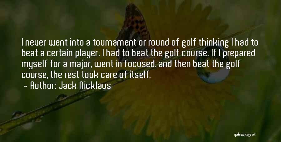 Of Course I Care Quotes By Jack Nicklaus