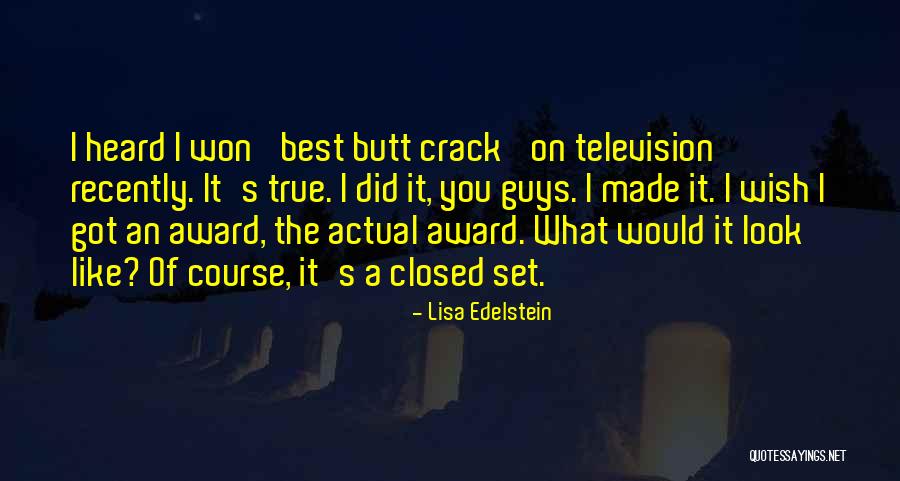 Of Course I Like You Quotes By Lisa Edelstein Of Course I Like You Quotes By Lisa Edelstein
