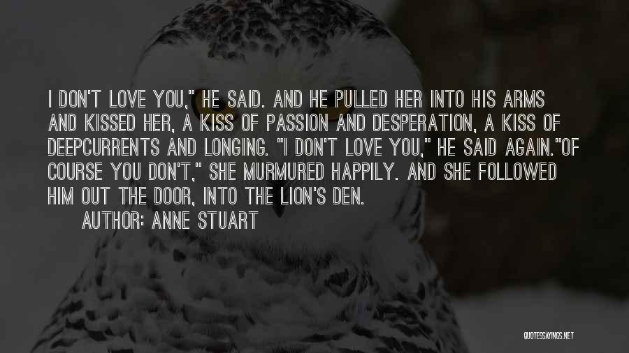 Of Course I Love You Quotes By Anne Stuart