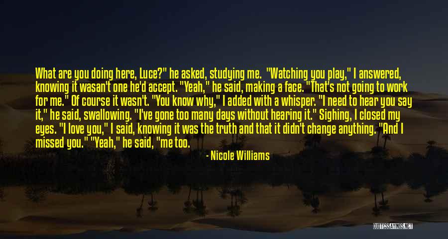 Of Course I Love You Quotes By Nicole Williams