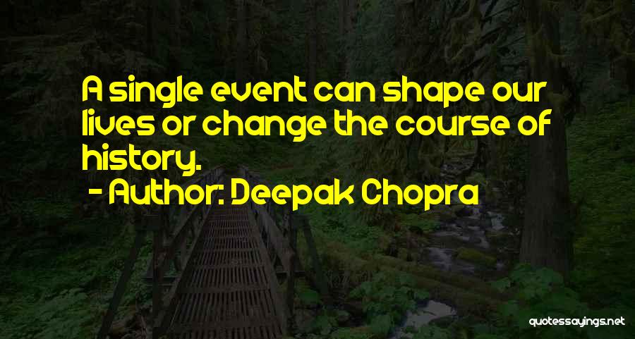 Of Course Quotes By Deepak Chopra