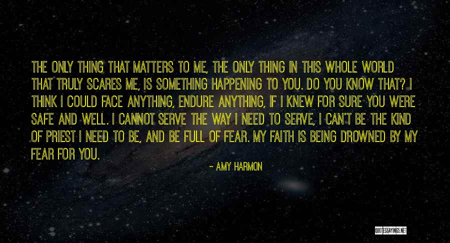 Of Fear And Faith Quotes By Amy Harmon Of Fear And Faith Quotes By Amy Harmon