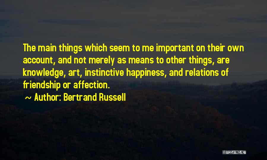 Of Friendship Quotes By Bertrand Russell