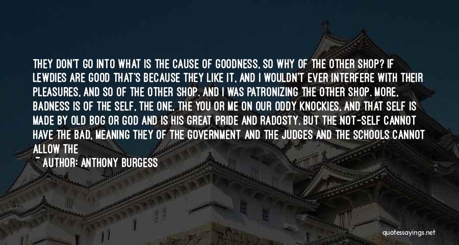 Of God Quotes By Anthony Burgess
