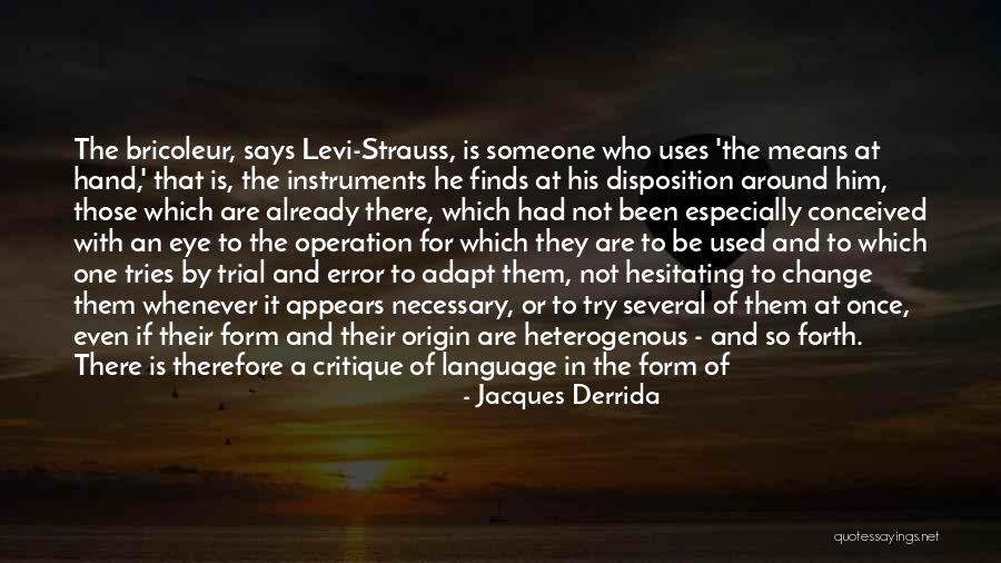 Of Grammatology Quotes By Jacques Derrida