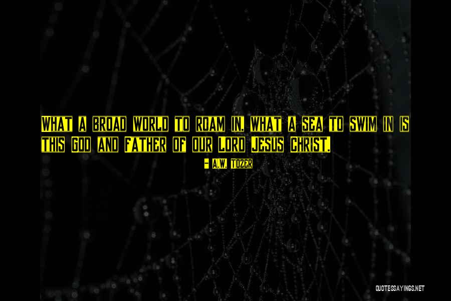 Of Jesus Christ Quotes By A.W. Tozer Of Jesus Christ Quotes By A.W. Tozer