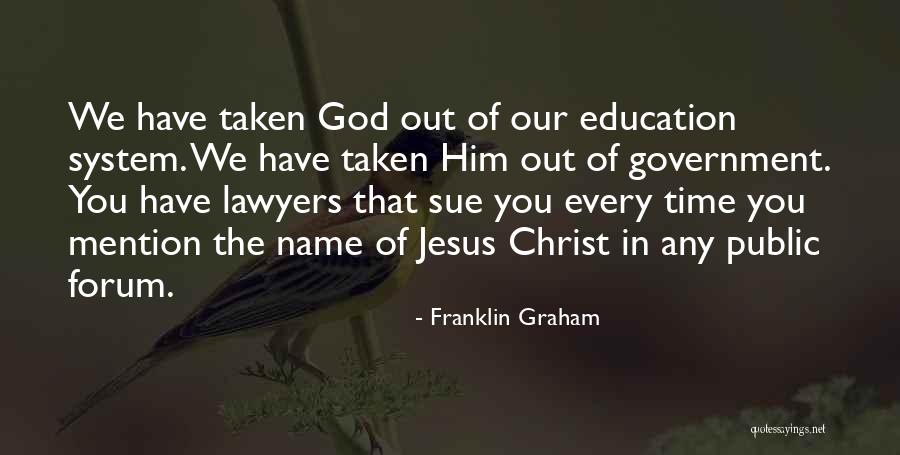 Of Jesus Christ Quotes By Franklin Graham Of Jesus Christ Quotes By Franklin Graham