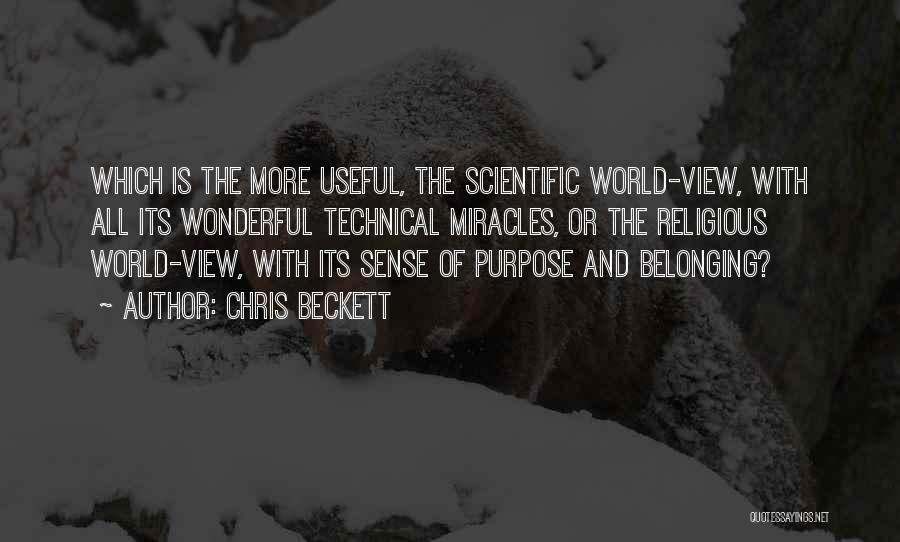 Of Science Quotes By Chris Beckett