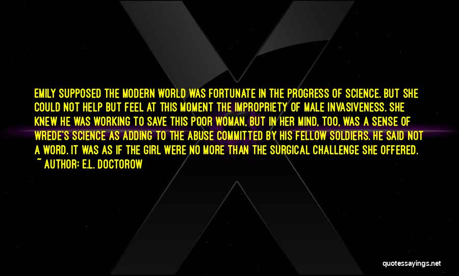 Of Science Quotes By E.L. Doctorow