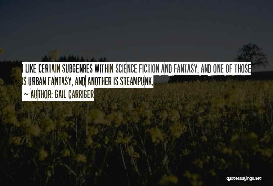 Of Science Quotes By Gail Carriger