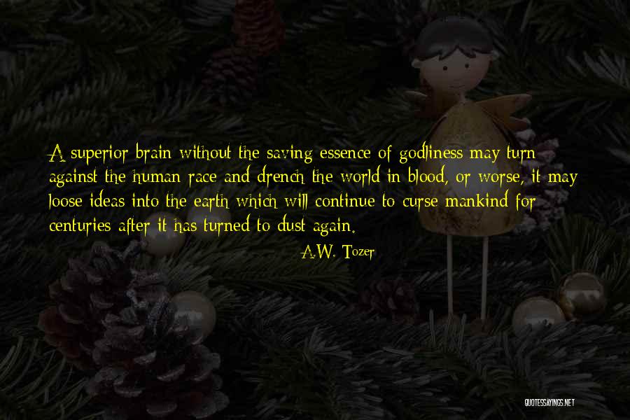 Of The Earth Quotes By A.W. Tozer