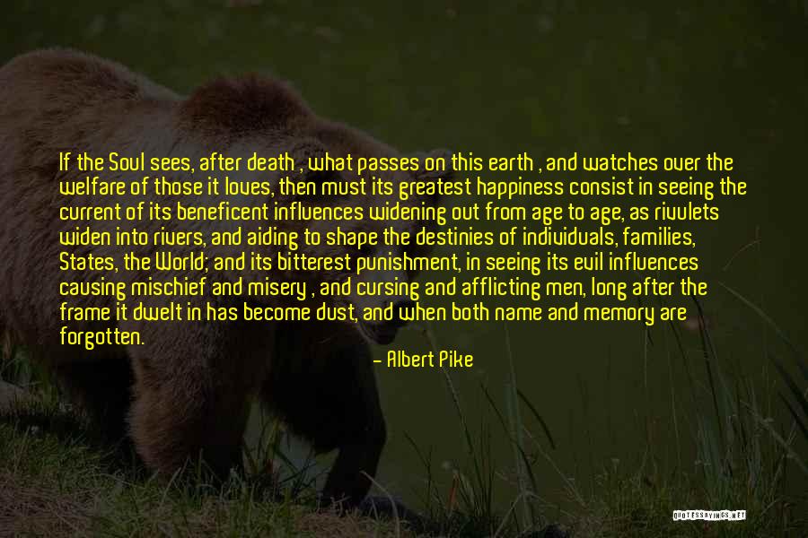 Of The Earth Quotes By Albert Pike