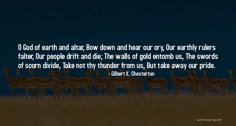 Of The Earth Quotes By Gilbert K. Chesterton