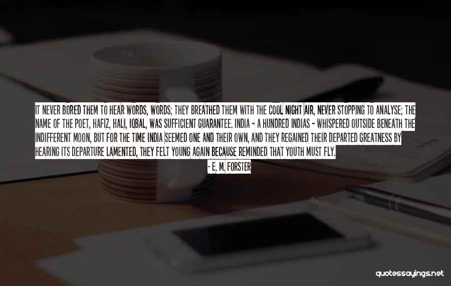 Of The Moon Quotes By E. M. Forster Of The Moon Quotes By E. M. Forster
