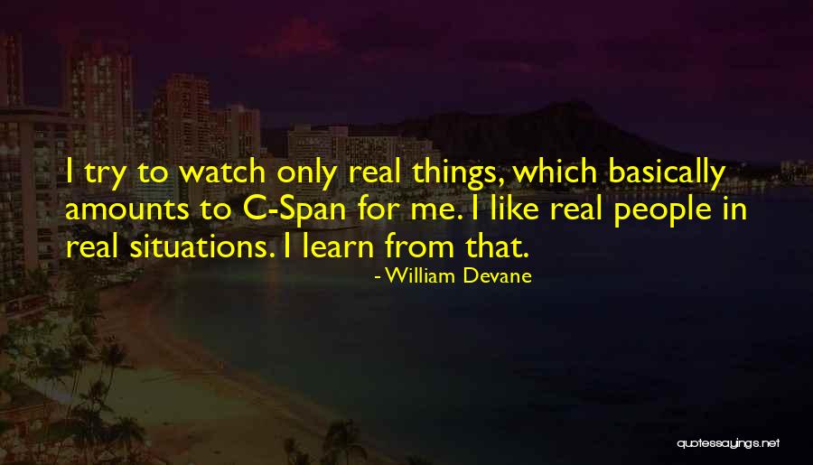 Ofcea Quotes By William Devane Ofcea Quotes By William Devane