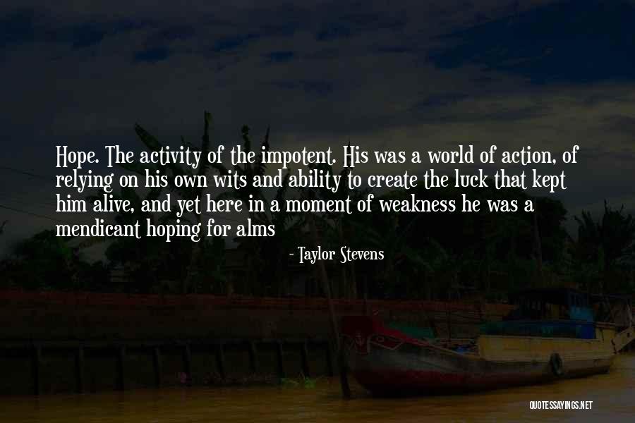 Ofellus Quotes By Taylor Stevens Ofellus Quotes By Taylor Stevens