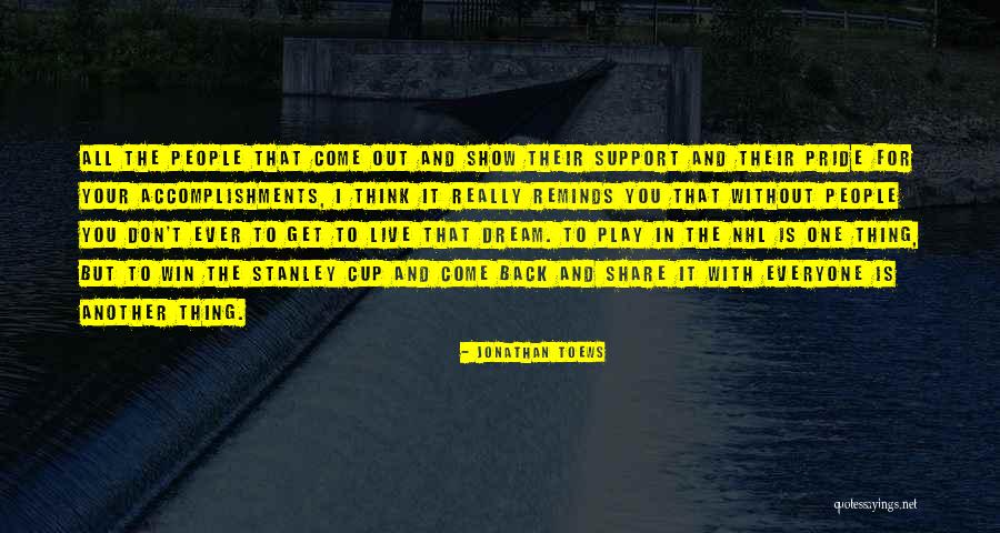Ofems Quotes By Jonathan Toews Ofems Quotes By Jonathan Toews