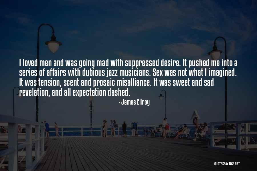 Ofensa A Integridade Quotes By James Ellroy Ofensa A Integridade Quotes By James Ellroy