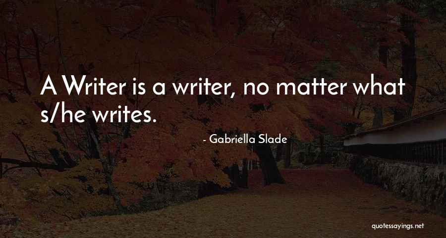 Ofensores Quotes By Gabriella Slade Ofensores Quotes By Gabriella Slade