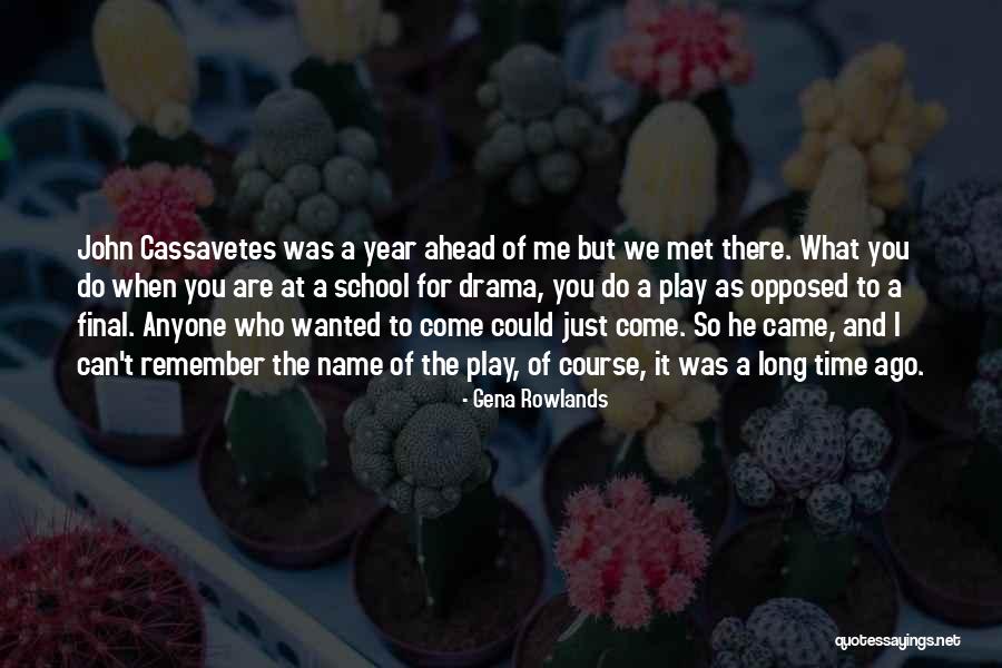 Oferindui Quotes By Gena Rowlands Oferindui Quotes By Gena Rowlands