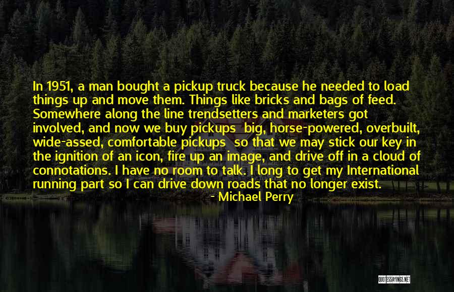 Off And Running Quotes By Michael Perry Off And Running Quotes By Michael Perry