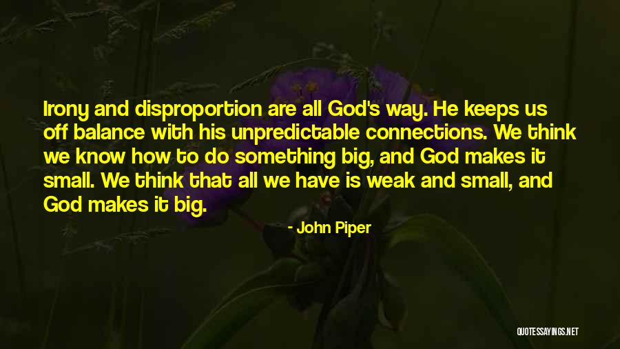 Off Balance Quotes By John Piper