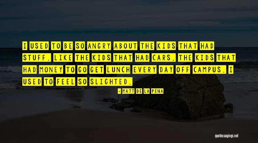 Off Campus Quotes By Matt De La Pena Off Campus Quotes By Matt De La Pena