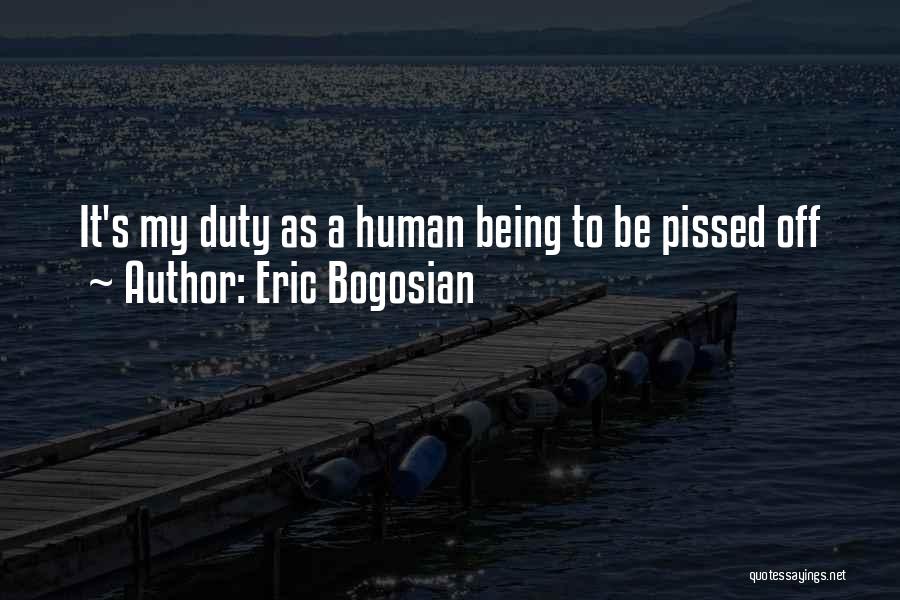 Off Duty Quotes By Eric Bogosian