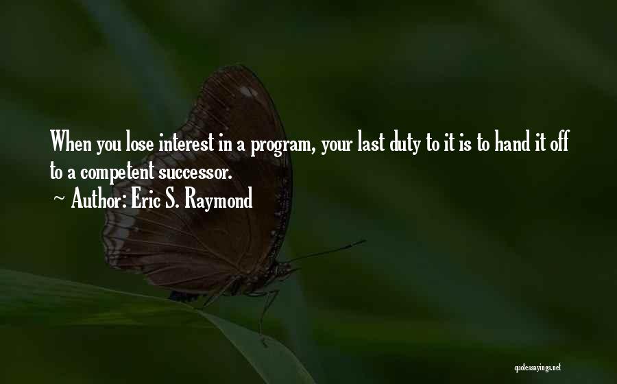 Off Duty Quotes By Eric S. Raymond