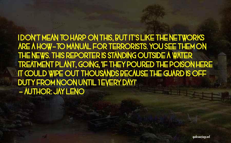 Off Duty Quotes By Jay Leno