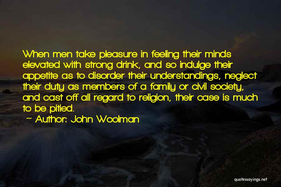 Off Duty Quotes By John Woolman