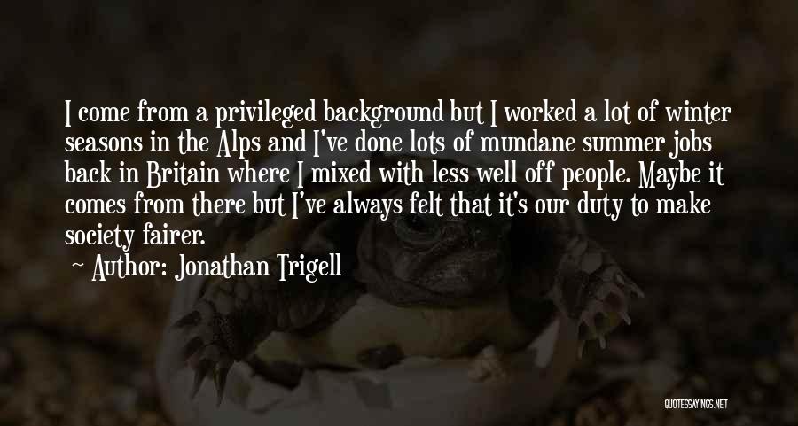 Off Duty Quotes By Jonathan Trigell