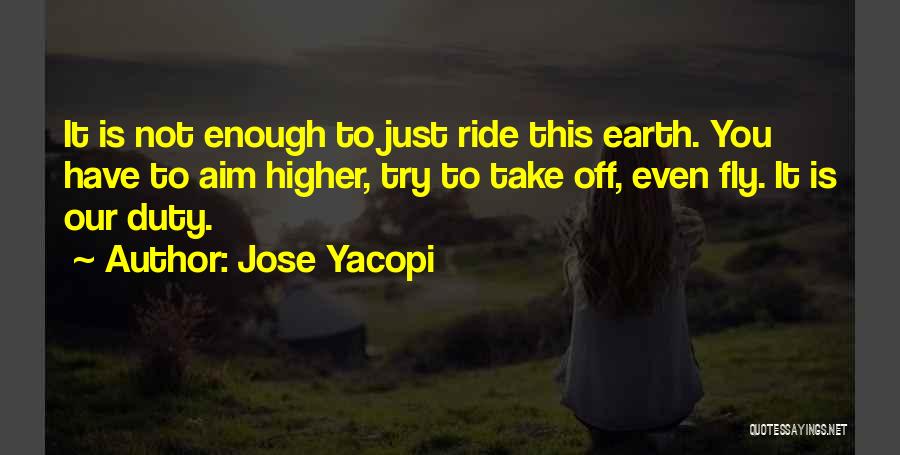 Off Duty Quotes By Jose Yacopi