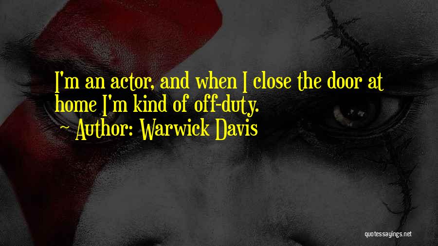 Off Duty Quotes By Warwick Davis