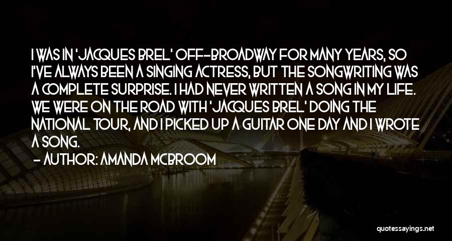 Off For The Day Quotes By Amanda McBroom