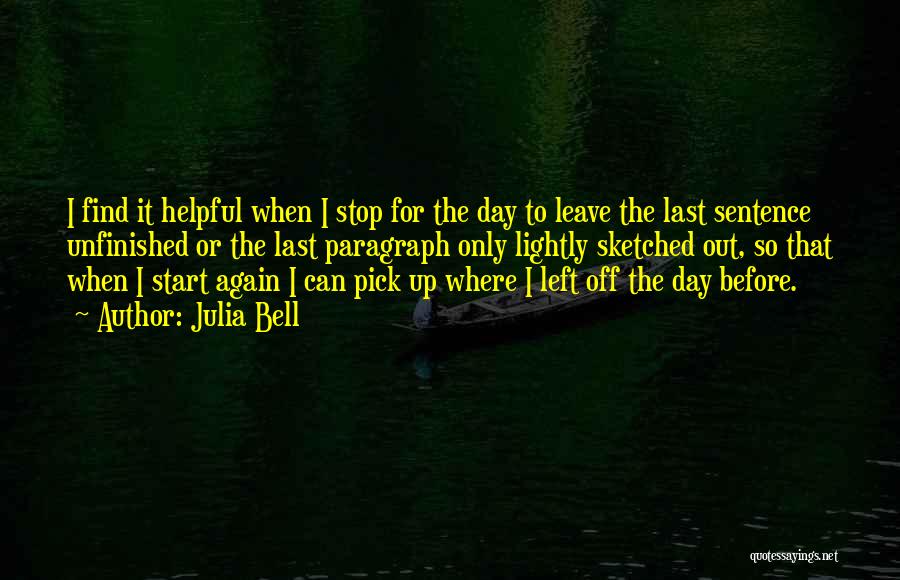 Off For The Day Quotes By Julia Bell