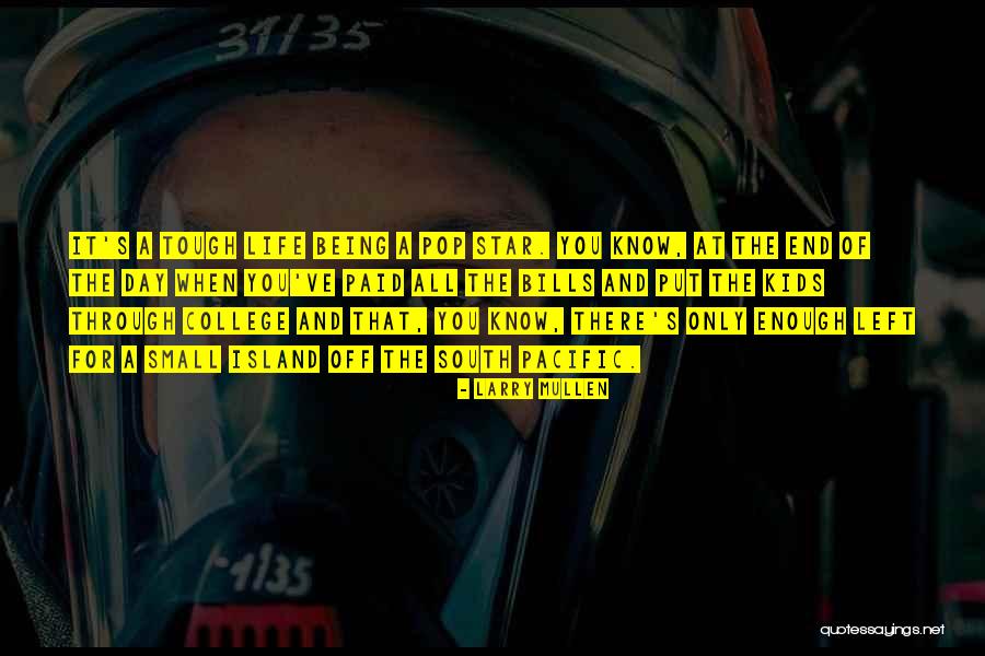 Off For The Day Quotes By Larry Mullen Off For The Day Quotes By Larry Mullen