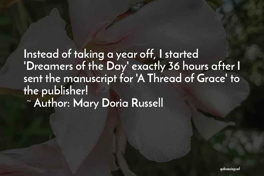 Off For The Day Quotes By Mary Doria Russell