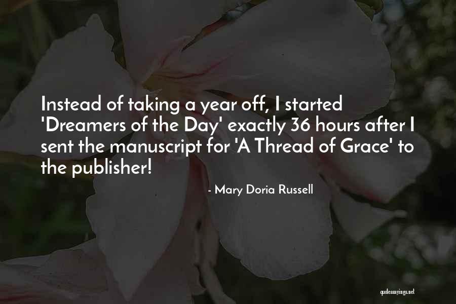 Off For The Day Quotes By Mary Doria Russell