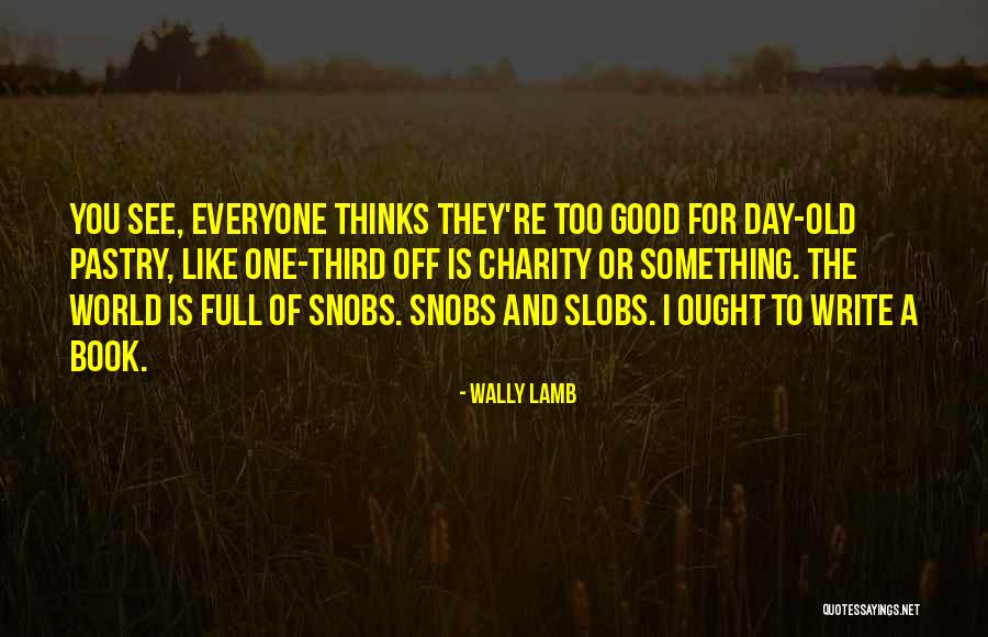 Off For The Day Quotes By Wally Lamb