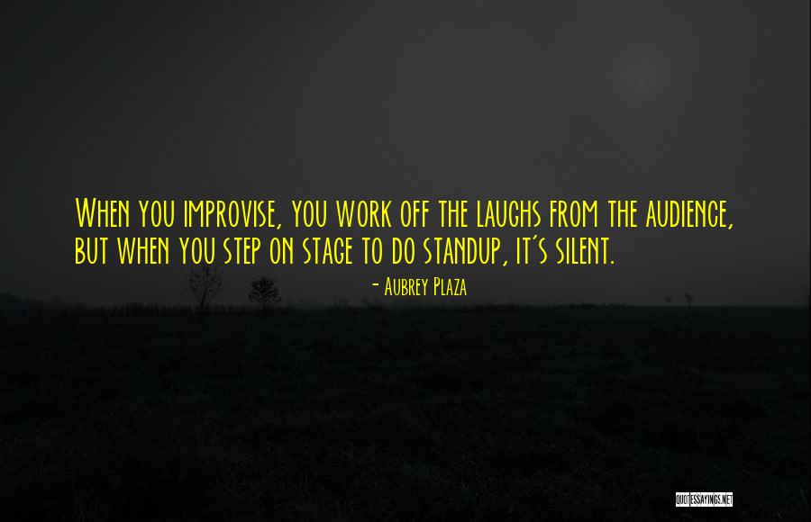 Off From Work Quotes By Aubrey Plaza Off From Work Quotes By Aubrey Plaza