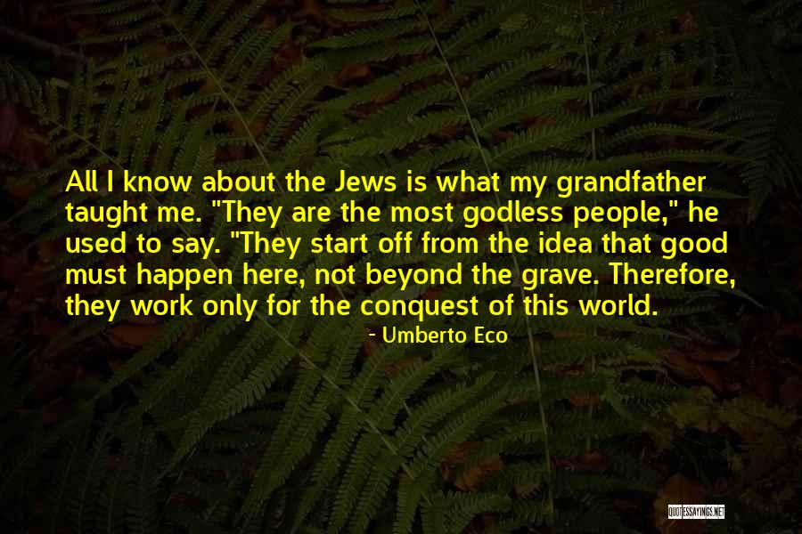 Off From Work Quotes By Umberto Eco Off From Work Quotes By Umberto Eco