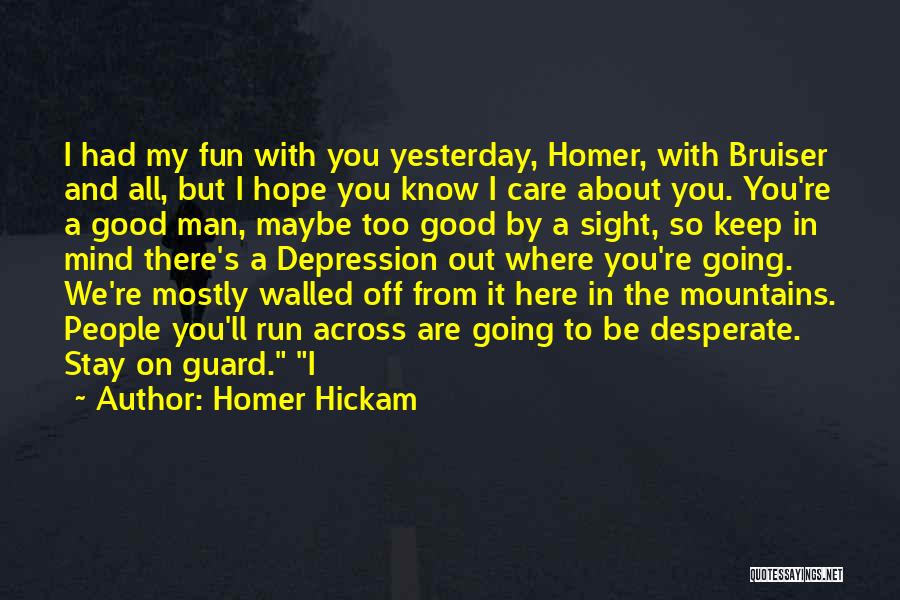 Off Guard Quotes By Homer Hickam